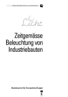 Licht - Zeitgemässe Beleuchtung von Industriebauten