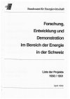 Forschung, Entwicklung und Demonstration im Bereich der Energie in der Schweiz. Liste der Projekte 1990/1991