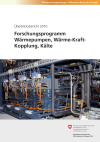 Forschungsprogramm Wärmepumpen, Wärme-Kraft-Kopplung, Kälte - Überblicksbericht 2010